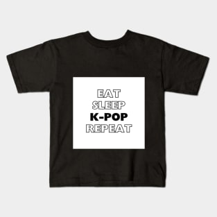 EAT, SLEEP, K-POP, REPEAT Kids T-Shirt